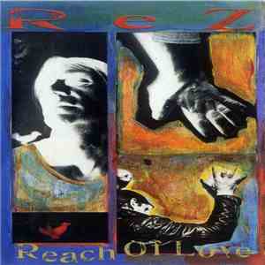 REZ - Reach Of Love