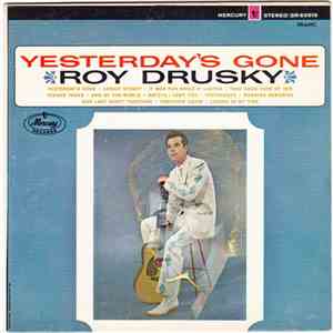 Roy Drusky - Yesterday's Gone