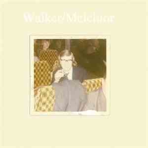 Russell Walker & Dan Melchior - Walker/Melchior
