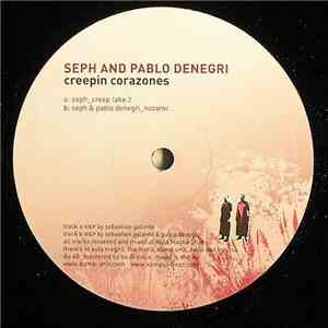 Seph And Pablo Denegri - Creepin Corazones
