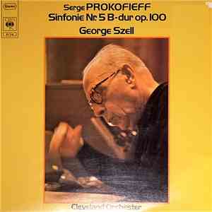 Serge Prokofieff - George Szell - The Cleveland Orchestra - Sinfonie Nr.5 B ...