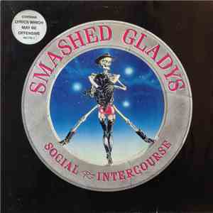 Smashed Gladys - Social Intercourse
