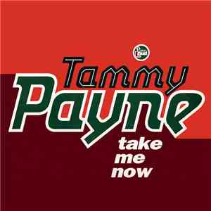 Tammy Payne - Take Me Now