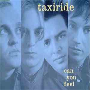 Taxiride - Can You Feel