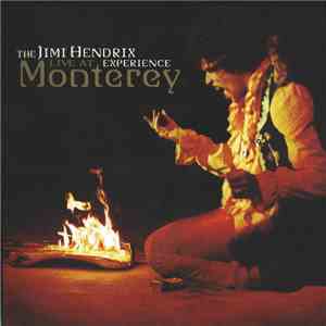 The Jimi Hendrix Experience - Live At Monterey