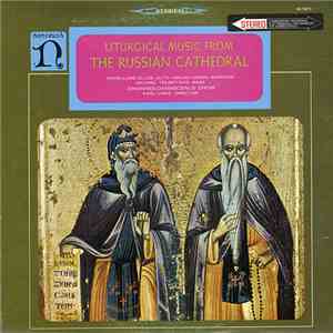 The Johannes-Damascenus Choir Of Essen - Liturgical Music From The Russian Cathedral