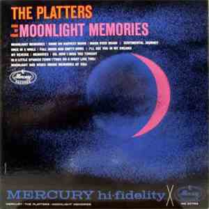The Platters - Sing Of Your Moonlight Memories