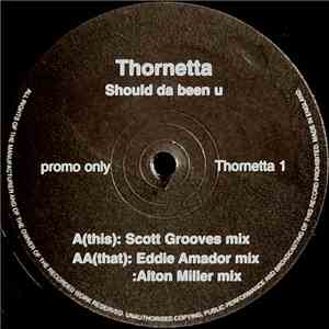 Thornetta - Should Da Been U