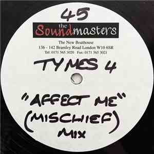 Tymes 4 - Affect Me