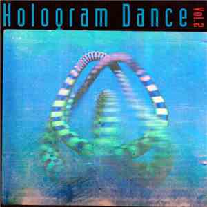 Various - Hologram Dance Vol. 2