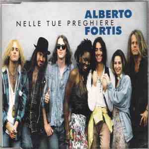 Alberto Fortis - Nelle Tue Preghiere