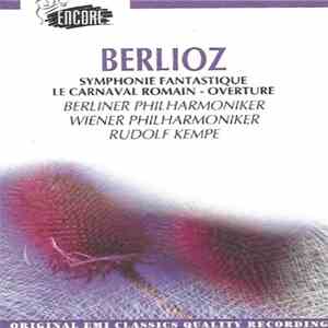 Berlioz, Berliner Philharmoniker, Wiener Philharmoniker, Rudolf Kempe - Sym ...