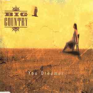 Big Country - You Dreamer