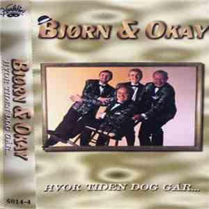 Bjørn & Okay - Hvor Tiden Dog Går...
