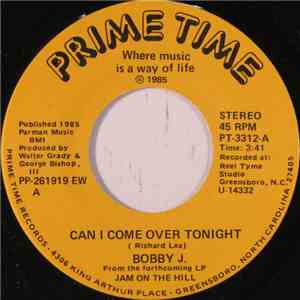 Bobby J.  - Can I Come Over Tonight