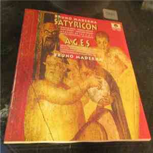 Bruno Maderna - Satyricon / Ages