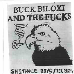 Buck Biloxi And The Fucks / Giorgio Murderer - Buck Biloxi And The Fucks /  ...