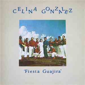 Celina Gonzalez - Fiesta Guajira