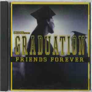 Class 2000 Presents Graduation - Friends Forever