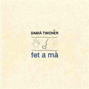 Damiá Timoner - Fet A Mà