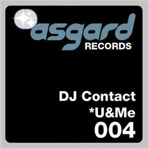 DJ Contact - U & Me