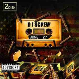 DJ Screw  - June 27