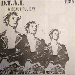 D.T.A.L - A Beautiful Day