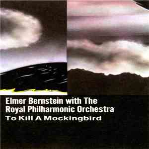 Elmer Bernstein - To Kill A Mockingbird