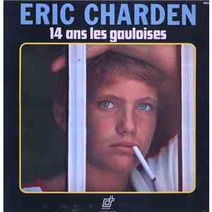 Eric Charden - 14 Ans Les Gauloises