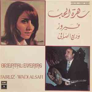 فيروز و وديع الصافي = Fairuz & Wadi' Al-Safi - سهرة الحب = Oriental Evening
