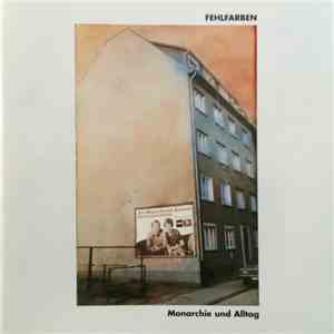 Fehlfarben - Monarchie Und Alltag