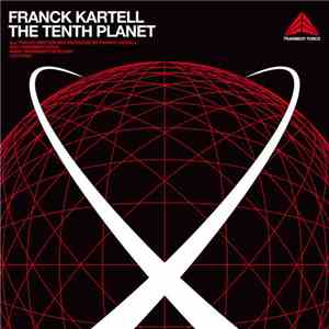 Franck Kartell - The Tenth Planet