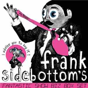 Frank Sidebottom - Fantastic Show Biz Box Set