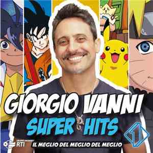 Giorgio Vanni - Super Hits Il Meglio Del Meglio