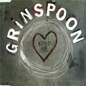Grinspoon - Better Off Alone