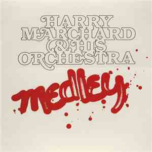Harry Marchard & His Orchestra - Medley