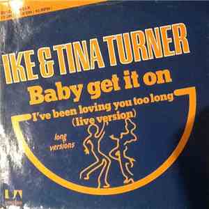 Ike & Tina Turner - Baby Get It On