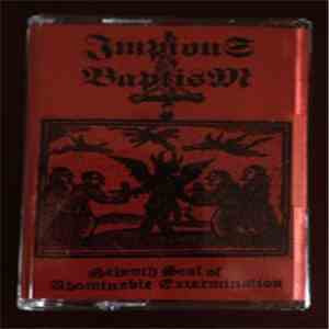 Impious Baptism - Seventh Seal Of Abominable Extermination
