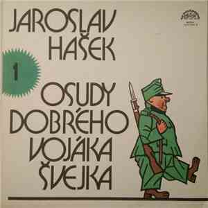 Jaroslav Hašek - Osudy Dobrého Vojáka Švejka 1