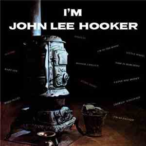 John Lee Hooker - I'm John Lee Hooker