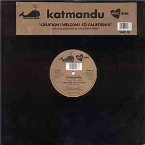 Katmandu  - Creation / Welcome To California