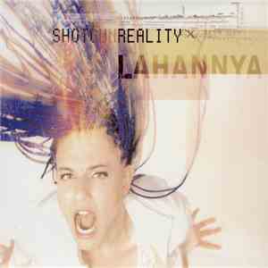 Lahannya - Shotgun Reality