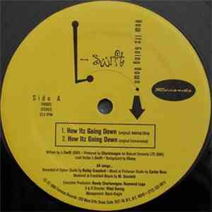 L-Swift - How Itz Going Down