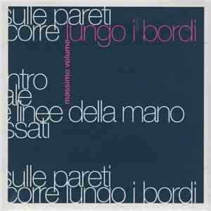 Massimo Volume - Lungo I Bordi