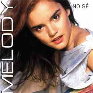 Melody - No Sé