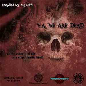 Miquiztli - We Are Dead