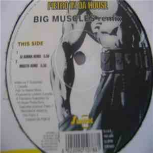 Pietro In Da House - Big Muscles (Remix)