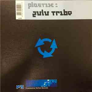 Plastix - Zulu Tribe