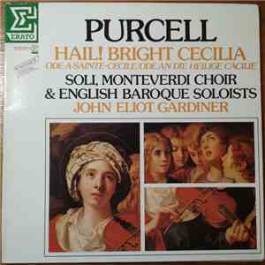 Purcell - Monteverdi Choir & English Baroque Soloists, John Eliot Gardiner  ...