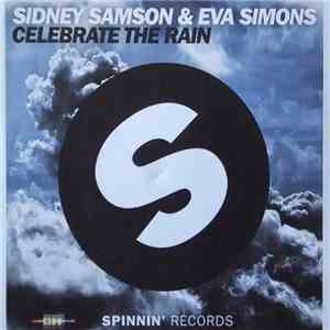 Sidney Samson & Eva Simons - Celebrate The Rain